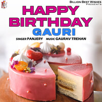 Happy Birthday Gauri Song|Panjery|Happy Birthday Gauri - Single| Listen ...