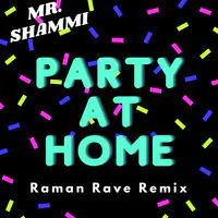 Party at Home (Rayman Rave Remix)