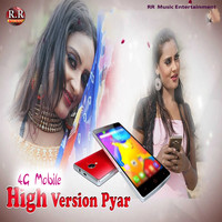 4G Mobile High Version Pyar