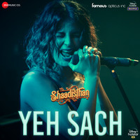 Yeh Sach (From "Shaadisthan")