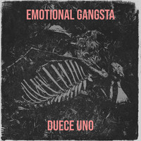 Emotional Gangsta