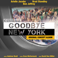 Goodbye New York (Original Concept Recording)