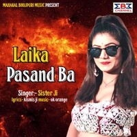 Laika Pasand Ba