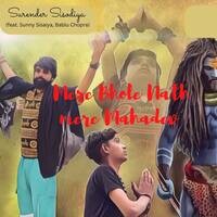Mere Bhole Nath Mere Mahadev (feat. Sunny Sisaiya, Bablu Chopra)