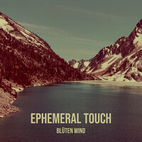 Ephemeral Touch