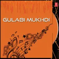 Gulabi Mukhdi