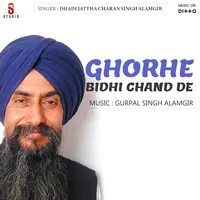 Ghorhe Bidhi Chand De