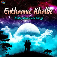 Enthaanu Khalbe - Malayalam Love Songs