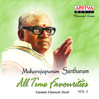 Maharajapuram Santhanam All Time Favourites Vol.1