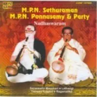 Nadaswaram By M P N Sethuraman And M P N Ponnuswamy And Party