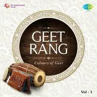 Geet Rang - Colours of Geet Vol. 1