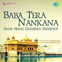 Baba Tera Nankana - A S Chamkila, Amarjyot And Others