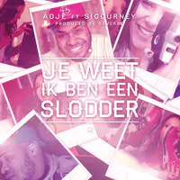 Je Weet Ik Ben Een Slodder - Single