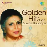 Golden Hits Of Suman Kalyanpur Marathi