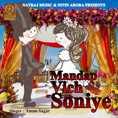 Mandap Vich Soniye MP3 Song Download by Aman Sagar (Mandap Vich Soniye)|  Listen Mandap Vich Soniye Punjabi Song Free Online