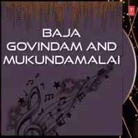 Baja Govindam And Mukundamalai