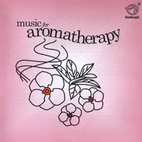 Music For Aromatherapy