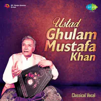 Ustad Ghulam Mustafa Khan - Classical Vocal