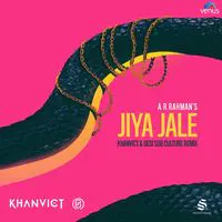 A R Rahmans Jiya Jale - Khanvict & Desi Sub Culture Remix