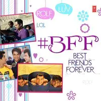 Bff - Best Friends Forever