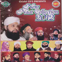New Naat Collection 2012 Mp3