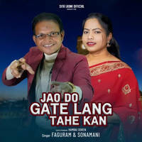 Jao Do Gate Lang Tahe Kan