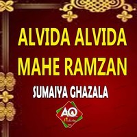 Alvida Alvida Mahe Ramzan