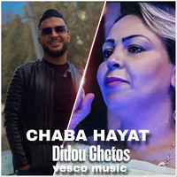 Chaba Hayat Didou Chetos