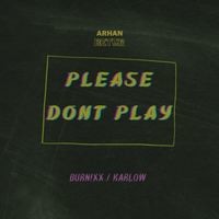 please don't play