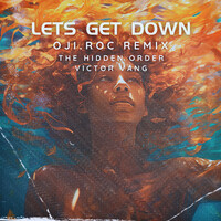 Let's Get Down (Oji.Roc Remix)