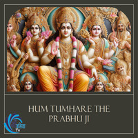 Hum Tumhare The Prabhu Ji