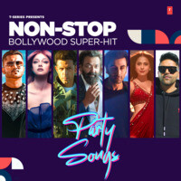 Non-Stop Bollywood Super - Hit Party Songs