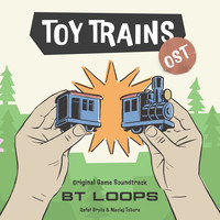 Toy Trains (Original Game Soundtrack)