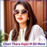 Chora Thara Kajal M Dil Mero