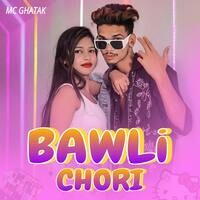 Bawli chori