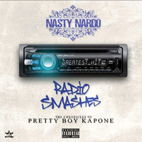 Radio Smashes: The Chronicles of Pretty Boy Kapone