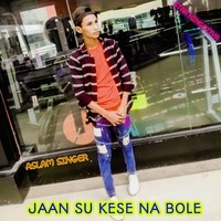 JAAN SU KESE NA BOLE