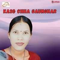 Kaso Chha Gaunghar