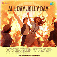All Day Jolly Day - Hybrid Trap