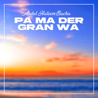 Pa Ma Der Gran Wa