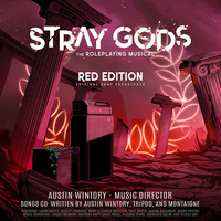 Stray Gods: The Roleplaying Musical (Red Edition) [Original Game Soundtrack]
