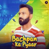 Bachpan Ka Pyar (feat. Veer Chauhan)