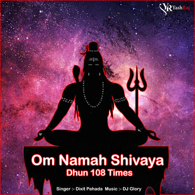 Om Namah Shivaya Dhun 108 Times Song DJ Glory Om Namah Shivaya Dhun 108 Om Namah Shivaya Dhun 108 Times Song DJ Glory Om Namah Shivaya Dhun 108