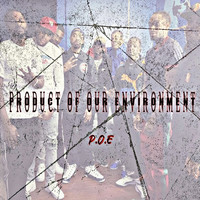 Product of Our Environment (P.O.E)