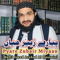 Pyare Zubair Miyaan