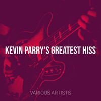 Kevin Parry's Greatest Hiss