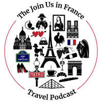 Join Us in France Travel Podcast - season - 397