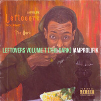 Leftovers Volume 1 (The Dark)