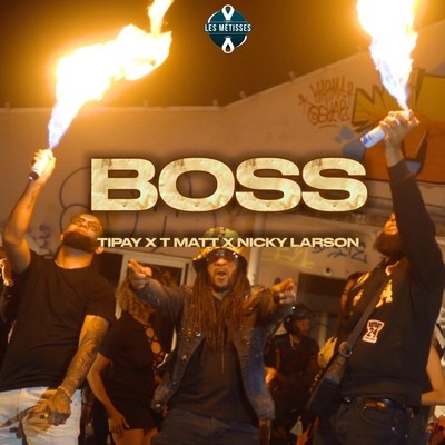 Boss Mp3 Song Download By Tipay Boss Listen Boss French Song Free Online