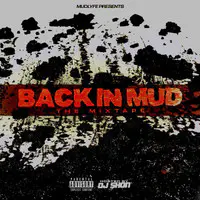 Back in Mud (The Mixtape)